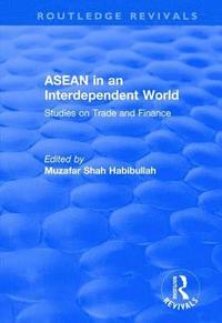 bokomslag ASEAN in an Interdependent World