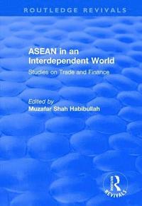 bokomslag ASEAN in an Interdependent World