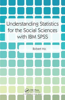 bokomslag Understanding Statistics for the Social Sciences with IBM SPSS