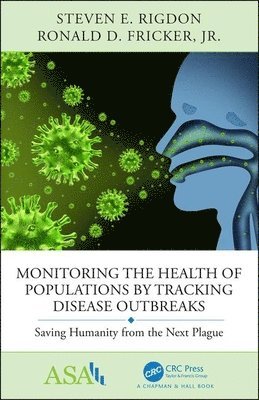 Monitoring the Health of Populations by Tracking Disease Outbreaks 1