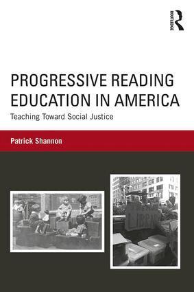 Patrick Shannon - Progressive Reading Education in America, Häftad