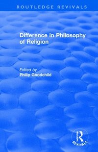 bokomslag Difference in Philosophy of Religion