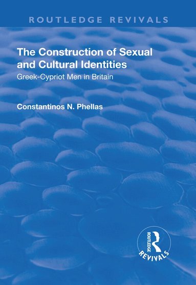 Constantinos N. Phellas - Construction of Sexual and Cultural Identities, Häftad
