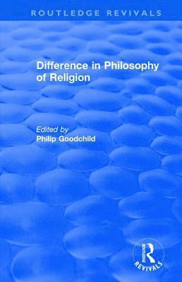 bokomslag Difference in Philosophy of Religion