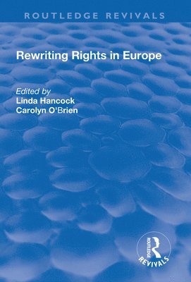 bokomslag Rewriting Rights in Europe