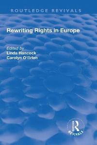 bokomslag Rewriting Rights in Europe