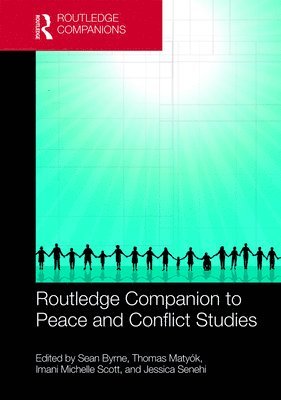 bokomslag Routledge Companion to Peace and Conflict Studies