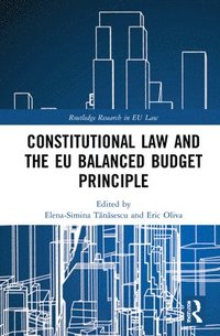 bokomslag Constitutional Law and the EU Balanced Budget Principle