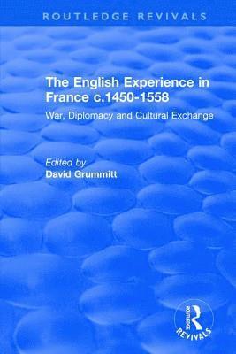 English Experience in France c.1450-1558