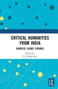bokomslag Critical Humanities from India