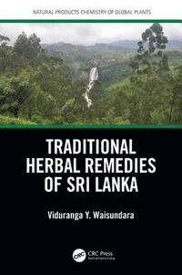 bokomslag Traditional Herbal Remedies of Sri Lanka