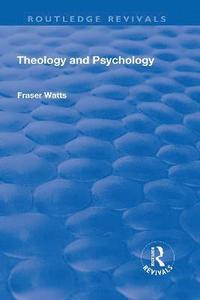 bokomslag Theology and Psychology