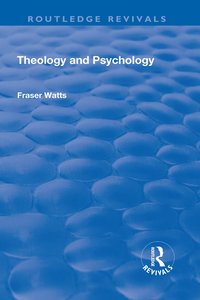 bokomslag Theology and Psychology