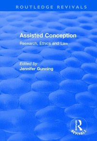 bokomslag Assisted Conception: Research, Ethics and Law