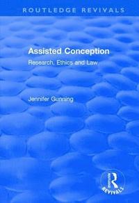 bokomslag Assisted Conception: Research, Ethics and Law