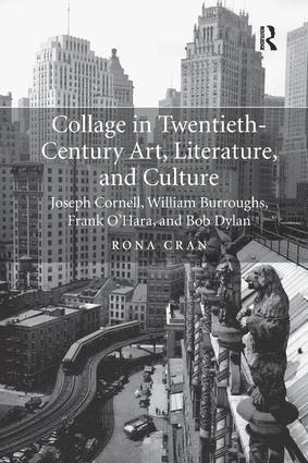 Collage in Twentieth-Century Art, Literature, and Culture 1