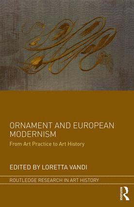 Ornament and European Modernism 1