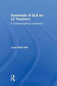bokomslag Essentials of SLA for L2 Teachers
