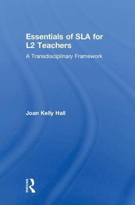 bokomslag Essentials of SLA for L2 Teachers