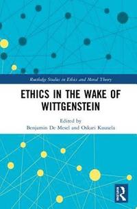 bokomslag Ethics in the Wake of Wittgenstein