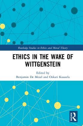 Benjamin De Mesel, Oskari Kuusela - Ethics in the Wake of Wittgenstein, Inbunden