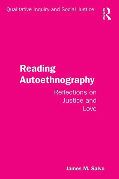 James M. Salvo - Reading Autoethnography, Häftad