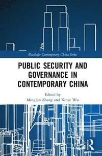 bokomslag Public Security and Governance in Contemporary China