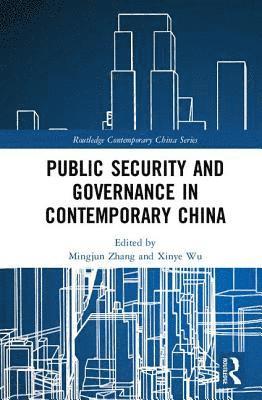 Public Security and Governance in Contemporary China 1
