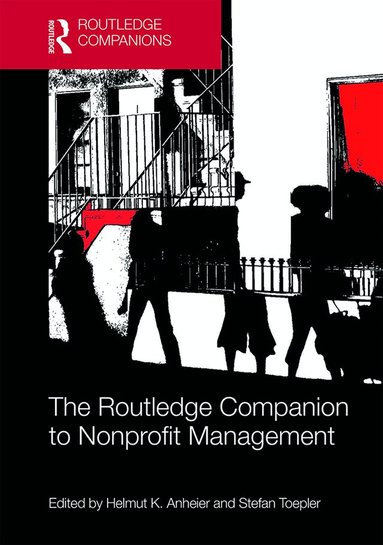 Helmut Anheier, Stefan Toepler - Routledge Companion to Nonprofit Management, Inbunden