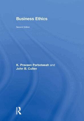 K. Praveen Parboteeah, John B. Cullen - Business Ethics, Inbunden
