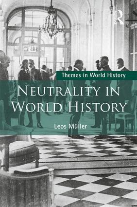 Leos Müller - Neutrality in World History, Häftad
