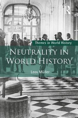 bokomslag Neutrality in World History