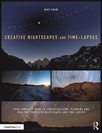 bokomslag Creative Nightscapes and Time-Lapses