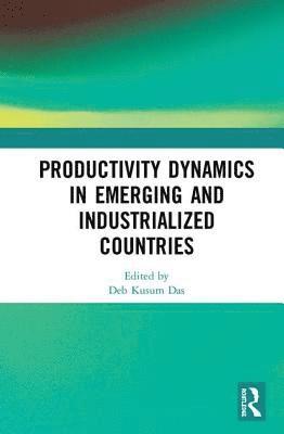 Productivity Dynamics in Emerging and Industrialized Countries