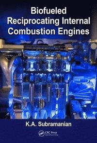 bokomslag Biofueled Reciprocating Internal Combustion Engines