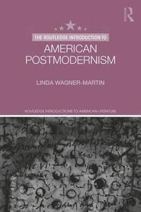 bokomslag The Routledge Introduction to American Postmodernism