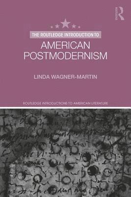 The Routledge Introduction to American Postmodernism 1