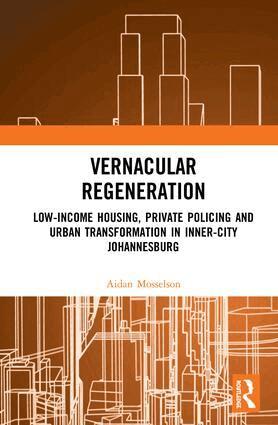 Aidan Mosselson - Vernacular Regeneration, Inbunden