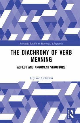 Elly van Gelderen - Diachrony of Verb Meaning, Inbunden