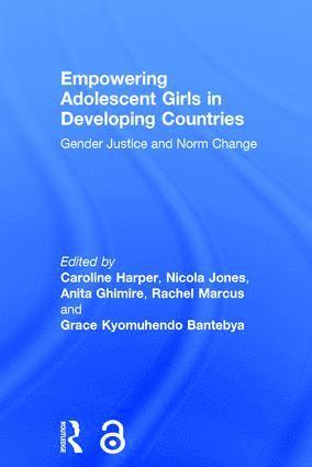 Caroline Harper, Nicola Jones, Anita Ghimire, Rachel Marcus, Grace Kyomuhendo Bantebya, UK) Harper, Caroline (Overseas Development Institute, UK) Jones, Nicola (Overseas Development Institute, UK) Ghimire, Anita (Overseas Development Institute, UK) Marcus, Rachel (Overseas Development Institute, UK) Kyomuhendo Bantebya, Grace (Overseas Development Institute - Empowering Adolescent Girls in Developing Countries, Inbunden