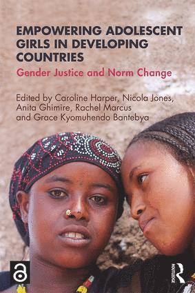 Caroline Harper, Nicola Jones, Anita Ghimire, Rachel Marcus, Grace Kyomuhendo Bantebya, UK) Harper, Caroline (Overseas Development Institute, UK) Jones, Nicola (Overseas Development Institute, UK) Ghimire, Anita (Overseas Development Institute, UK) Marcus, Rachel (Overseas Development Institute, UK) Kyomuhendo Bantebya, Grace (Overseas Development Institute - Empowering Adolescent Girls in Developing Countries, Häftad