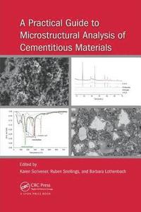 bokomslag A Practical Guide to Microstructural Analysis of Cementitious Materials