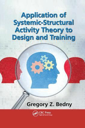 Gregory Z. Bedny - Application of Systemic-Structural Activity Theory to Design and Training, Häftad