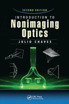 Julio Chaves, Spain) Chaves, Julio (Light Prescriptions Innovators, Madrid - Introduction to Nonimaging Optics, Häftad