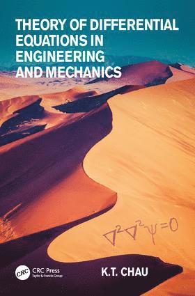 Theory of Differential Equations in Engineering and Mechanics 1