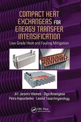 Jiri Jaromir Klemes, Olga Arsenyeva, Petro Kapustenko, Leonid Tovazhnyanskyy - Compact Heat Exchangers for Energy Transfer Intensification, Häftad