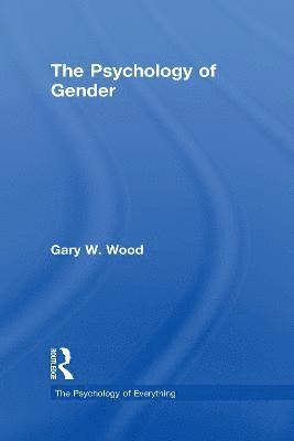 bokomslag The Psychology of Gender