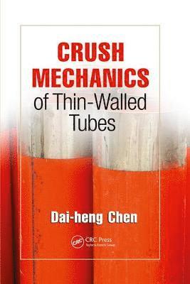 bokomslag Crush Mechanics of Thin-Walled Tubes