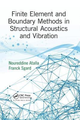 bokomslag Finite Element and Boundary Methods in Structural Acoustics and Vibration