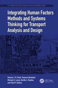 bokomslag Integrating Human Factors Methods and Systems Thinking for Transport Analysis and Design